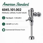 American Standard 6045.101.002 Manual Urinal Flush Valve Gpf Chrome Top Spud. Fixed Price $119.00.