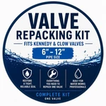 Repacking Kit Fits Kennedy & Clow Valves 6"-12" Manual Water. Fixed Price $60.00.
