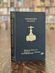 Fairbanks Valves Catalog Western Co Chicago Water Steam Oil Gas. Fixed Price $24.95.