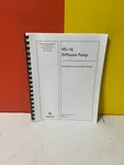 Varian 6999-01-116 HS-16 Diffusion Pump Installation And Operation Manual. Fixed Price $69.99.