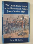 The Union Sixth Corps In Shenandoah Valley, June-october 1864 By Jack H..... Fixed Price $24.95.
