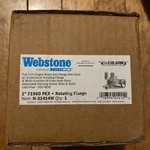 Webstone H-31414W F1960 Pex Rotating Flange, Isolator Brass Ips Ball Valve. Fixed Price $90.00.