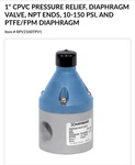 Hayward 1IN Cpvc Pressure Relief Diaphragm Valve, Npt Ends, 10-150 Psi. Fixed Price $622.23.
