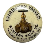 Fairbanks Valves Western Co Chicago Louis Kansas City 7/8" Pinback. Fixed Price $46.99.